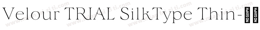 Velour TRIAL SilkType Thin字体转换